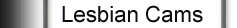  Lesbian Cams